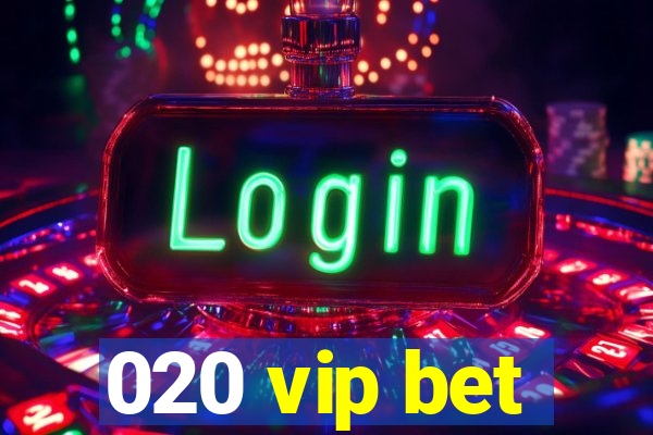 020 vip bet